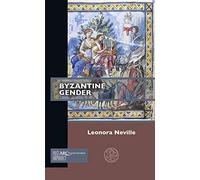Byzantine Gender (Past Imperfect)