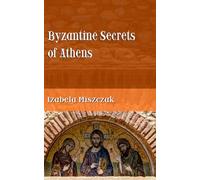 Byzantine Secrets of Athens