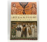 Byzantium: A History