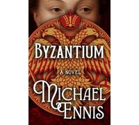 Byzantium: A Novel