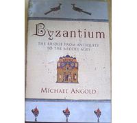 Byzantium: The Bridge from Antiquity to the Middle Ages