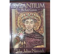 Byzantium: The Early Centuries