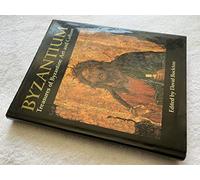 Byzantium: Treasures of Byzantine Art and Culture from British Collections