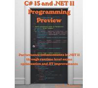 C# 15 and .NET 11 Programming Preview: Performance enhancements in .NET 11 through runtime-level async optimization and JIT improvements (The Great Minds)
