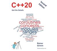 C++20: Get the Details (Second Edition)