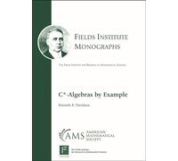 C*-Algebras by Example: 6 (Fields Institute Monographs)