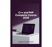 C++ and PHP Complete Course 2025