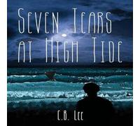 C.B. Lee Seven Tears at High Tide Paperback Book C.B. Lee Multicolor