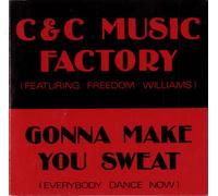 C + C Music Factory Featuring Freedom Williams - Gonna make you sweat (3")