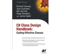 C# Class Design Handbook: Coding Effective Classes (Expert's Voice)