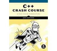 C++ Crash Course : A Fast-Paced Introduction