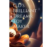 C.D's Brilliant Dreams: Toy Maker
