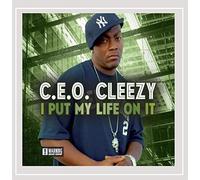 C.E.O. Cleezy - I Put My Life on It