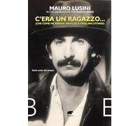C’era un ragazzo... (Che come me amava i Beatles e i Rolling Stones) (Narrativa)