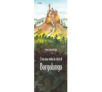 C’era una volta la città di Borgolungo (Junior)