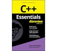 C++ Essentials For Dummies (For Dummies (Computer/Tech))