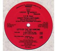 C.F.M. Band - Let's Do The Tap Dancing - Underworld Records