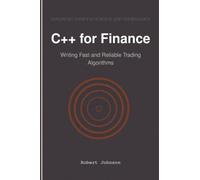 C++ for Finance: Writing Fast and Reliable Trading Algorithms