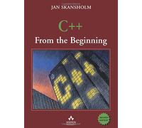 C++ from the Beginning (International Computer Science Series)