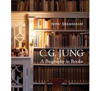 C. G. Jung: A Biography in Books