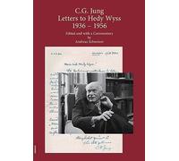 C.G. Jung: Letters to Hedy Wyss (1936 - 1956): 4 (Contributions to Jungian Psychology by the Psychology Club Zurich)