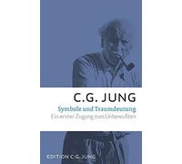 C. G. Jung Symbole und Traumdeutung: Ein erster Zugang zum Unbewußten (Hardback)