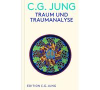 C. G. Jung Traum und Traumanalyse (Hardback)