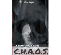 C.H.A.O.S.: A Death Kings Novel