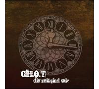 c.h.o.t. - Die Zeit sind wir