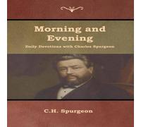 C. H. Spurgeon Morning & Evening Daily Devotions with Charles Spurgeon in White C. H. Spurgeon White