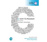 C How to Program: With Case Studies introducing Applications Programming and Systems Programming, Global Edition