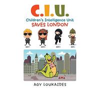 C.I.U. Children's Intelligence Unit Saves London