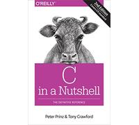 C in a Nutshell, 2e: The Definitive Reference