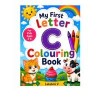 C is for Alphabet Coloring Book : Letter C Tracing, Coloring, and Early Learning Activities: Fun ABC Workbook with C Words and Cute Illustrations Like ... Learning Development (A-Z Colouring Series)