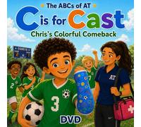 C is for Cast: Chris's Colorful Comeback (The ABCs of AT)