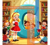 C is for Colorful Things: 25 Things to See That Start With C (BrightField ABC Discovery Series)