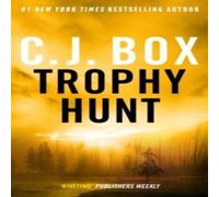 C.J. Box Trophy Hunt Paperback Book in White C.J. Box White