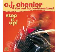 C.J. Chenier & The Red Hot Louisiana Band - Step It Up