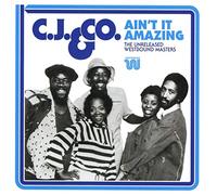 C.J. & Co - Ain't It Amazing: The Unreleased Westbound Masters