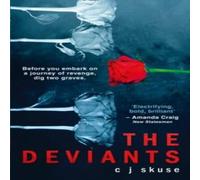 C.J. Skuse The Deviants Paperback Book C.J. Skuse Multicolor