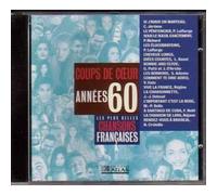 C. JEROME - Pascal LAFFARGE - Pascale RICHARD - Léo BASEL - Guesch PATTI - Joshua D'ARCHE - ADAMO - Véronique GALO - REGINE - Jean-Jacques DEBOUT - Marie-Paule BELLE - Franck NOEL - REJANE - Nicole CROISILLE - Les plus belles chansons francaises - Coups de coeur annees 60 1960- 1969 - Vol 1 CD