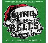 C. K. McDonnell Ring the Bells : (The Stranger Times 5) Hardback Book C. K. McDonnell Multicolor