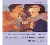 C. L. Innes The Cambridge Introduction to Postcolonial Literatures in English C. L. Innes Multicolor