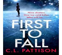 C. L. Pattison First to Fall : A chilling psychological thriller with a twist C. L. Pattison Multicolor