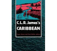 C. L. R. James’s Caribbean