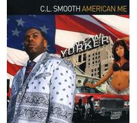 C.L. Smooth - American Me