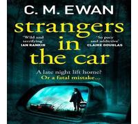 C. M. Ewan Strangers in the Car Paperback Book C. M. Ewan Multicolor