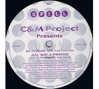 C&M Project Presents - Freak Me/Say a Prayer [12" VINYL]