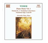 Paley – Weber: Piano Sonata No. 1 / Invitation to the Dance / Variations, Opp. 2 and 40 – NAXOS