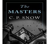 C. P. Snow The Masters Paperback Book C. P. Snow Multicolor